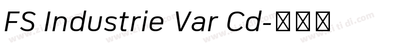 FS Industrie Var Cd字体转换 FS Industrie Var Cd字体转换